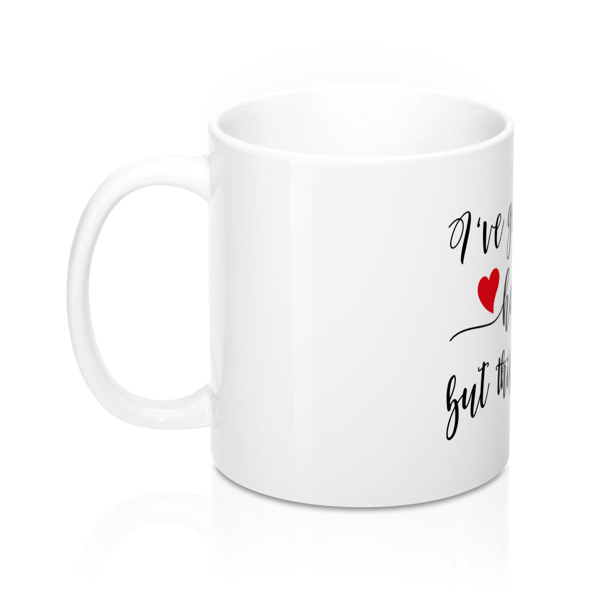 I've Got A Good Heart But This Mouth 11oz Ceramic Mug - Inspired By Savy