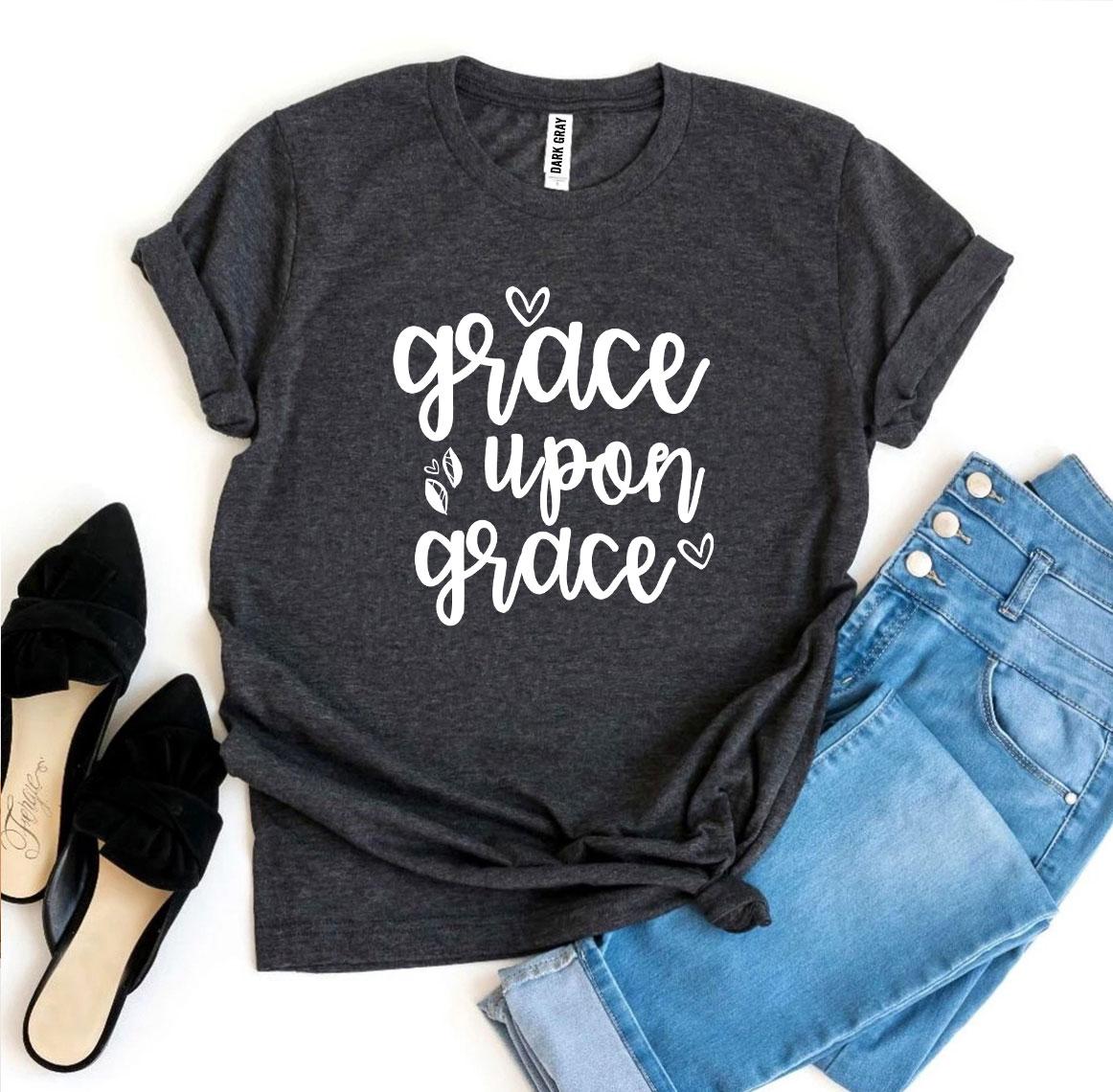 Grace Upon Grace T-shirt